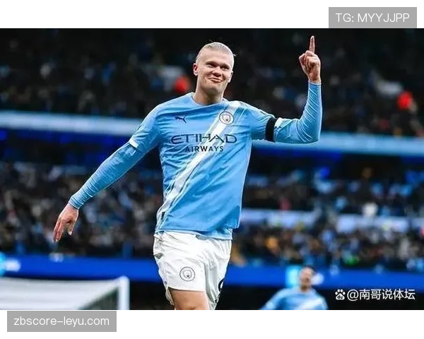 哈兰德连续强强对话高效终结，压制顶级防线主导曼城进攻